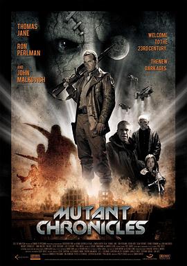 91黑料网《变异编年史 Mutant Chronicles》免费在线观看