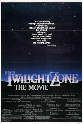 99精品视频《阴阳魔界 Twilight Zone: The Movie》免费在线观看